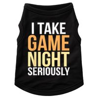 I Take Game Night Seriously Board Game Doggie Tank
