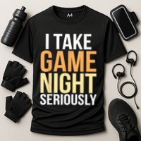 I Take Game Night Seriously Board Game Performance Shirt