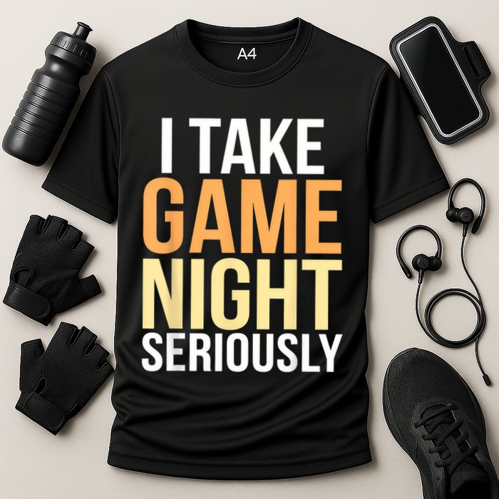 I Take Game Night Seriously Board Game Performance Shirt