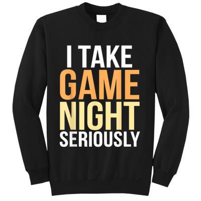 I Take Game Night Seriously Board Game Sweatshirt