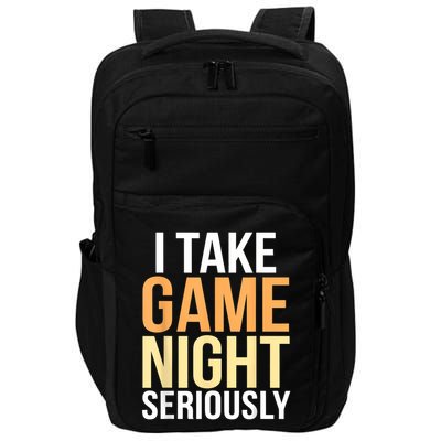 I Take Game Night Seriously Board Game Impact Tech Backpack