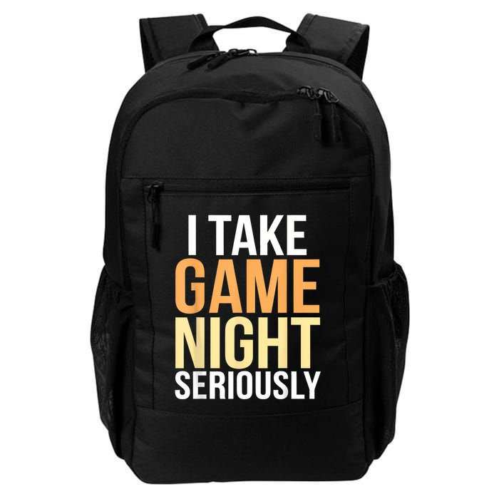 I Take Game Night Seriously Board Game Backpack