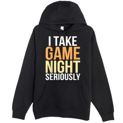 I Take Game Night Seriously Board Game Premium Pullover Hoodie