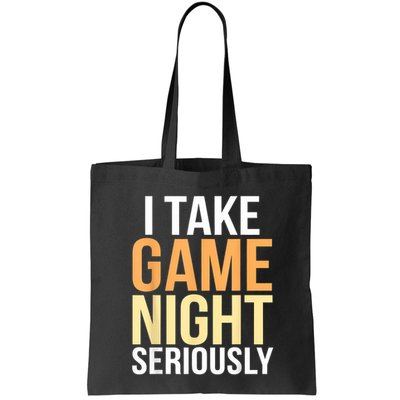 I Take Game Night Seriously Board Game Bag