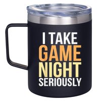 I Take Game Night Seriously Board Game 12oz Stainless Steel Coffee Mug