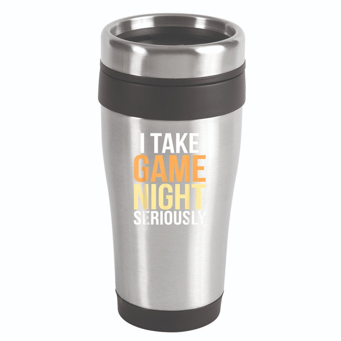 I Take Game Night Seriously Board Game 16oz Travel Tumbler