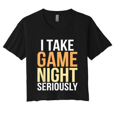 I Take Game Night Seriously Board Game Crop Top
