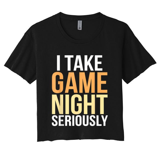 I Take Game Night Seriously Board Game Crop Top