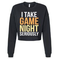 I Take Game Night Seriously Board Game Cropped Pullover Crew