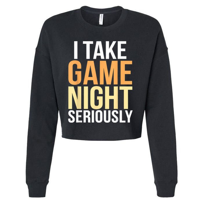 I Take Game Night Seriously Board Game Cropped Pullover Crew