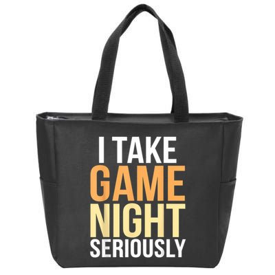 I Take Game Night Seriously Board Game Zip Tote Bag