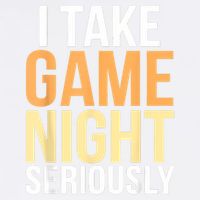 I Take Game Night Seriously Board Game Garment-Dyed Sweatshirt