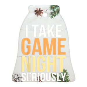 I Take Game Night Seriously Board Game Ceramic Bell Ornament