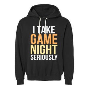 I Take Game Night Seriously Board Game Garment-Dyed Fleece Hoodie