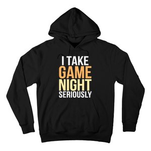 I Take Game Night Seriously Board Game Hoodie