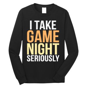 I Take Game Night Seriously Board Game Long Sleeve Shirt