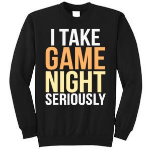 I Take Game Night Seriously Board Game Sweatshirt