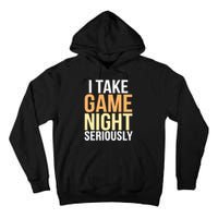 I Take Game Night Seriously Board Game Tall Hoodie