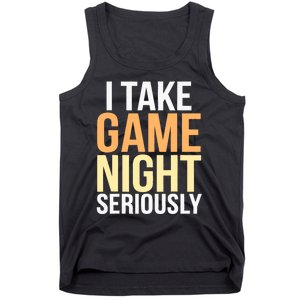 I Take Game Night Seriously Board Game Tank Top