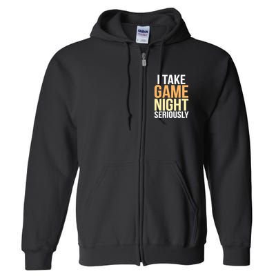 I Take Game Night Seriously Board Game Full Zip Hoodie