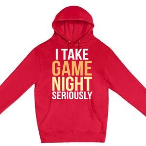 I Take Game Night Seriously Board Game Premium Pullover Hoodie