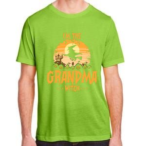 Im The Grandma Witch Matching Family Halloween Party Great Gift Adult ChromaSoft Performance T-Shirt