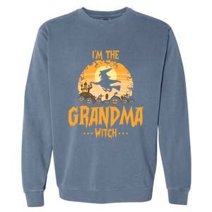 Im The Grandma Witch Matching Family Halloween Party Great Gift Garment-Dyed Sweatshirt