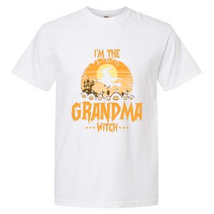 Im The Grandma Witch Matching Family Halloween Party Great Gift Garment-Dyed Heavyweight T-Shirt