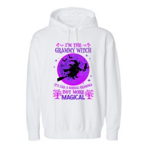 IM The Grammy Witch Like A Normal Grandma Halloween Great Gift Garment-Dyed Fleece Hoodie