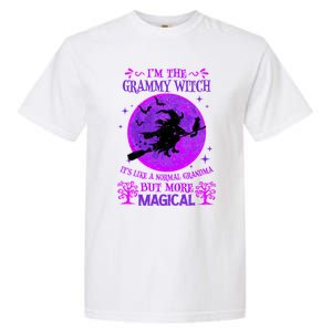 IM The Grammy Witch Like A Normal Grandma Halloween Great Gift Garment-Dyed Heavyweight T-Shirt