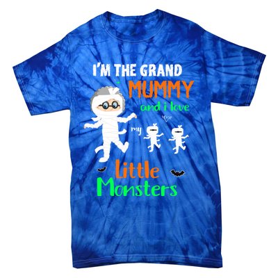 IM The Grand Mummy And I Love My Little Monsters Grandma Gift Tie-Dye T-Shirt