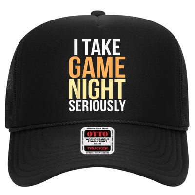 I Take Game Night Seriously Funny Board Game Lover High Crown Mesh Back Trucker Hat