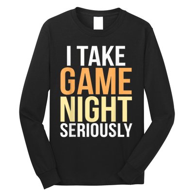 I Take Game Night Seriously Funny Board Game Lover Long Sleeve Shirt