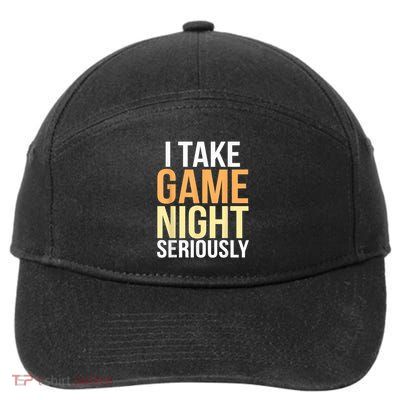 I Take Game Night Seriously Funny Board Game Lover 7-Panel Snapback Hat
