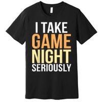 I Take Game Night Seriously Funny Board Game Lover Premium T-Shirt