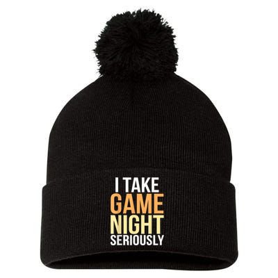 I Take Game Night Seriously Funny Board Game Lover Pom Pom 12in Knit Beanie