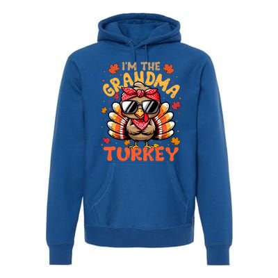 IM The Grandma Turkey Matching 2024 Family Thanksgiving Gift Premium Hoodie