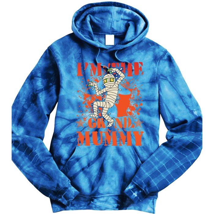 IM The Grand Mummy Funny Grandma Family Halloween Meaningful Gift Tie Dye Hoodie