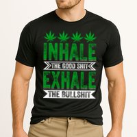 Inhale The Good Shit Exhale Bullshit Cannabis Weed Marijuana Gift Cooling Performance Crew T-Shirt