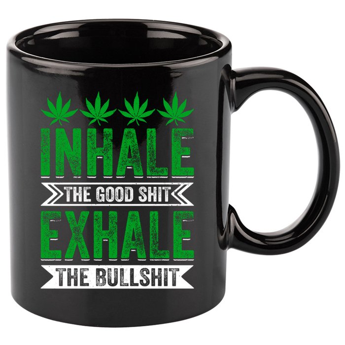 Inhale The Good Shit Exhale Bullshit Cannabis Weed Marijuana Gift 11oz C Handle Ceramic Mug