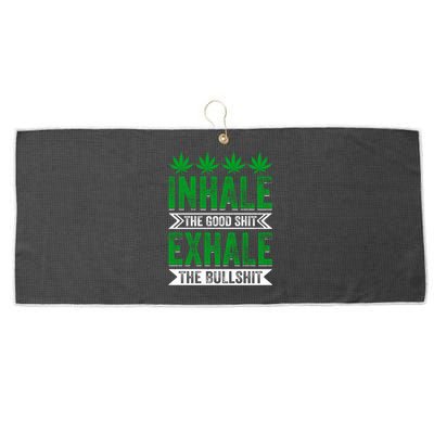 Inhale The Good Shit Exhale Bullshit Cannabis Weed Marijuana Gift Large Microfiber Waffle Golf Towel