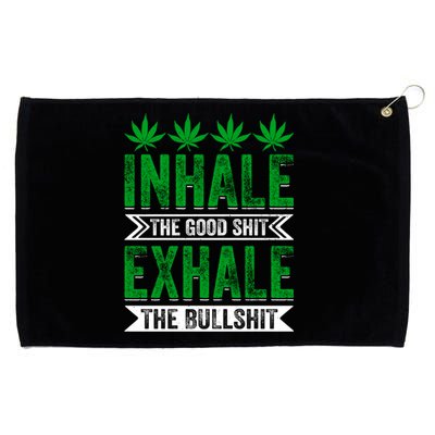 Inhale The Good Shit Exhale Bullshit Cannabis Weed Marijuana Gift Grommeted Golf Towel