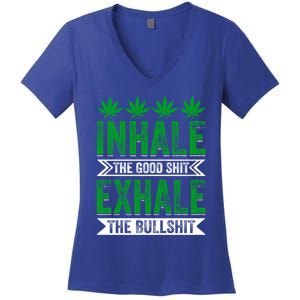 Inhale The Good Shit Exhale Bullshit Cannabis Weed Marijuana Gift Women's V-Neck T-Shirt