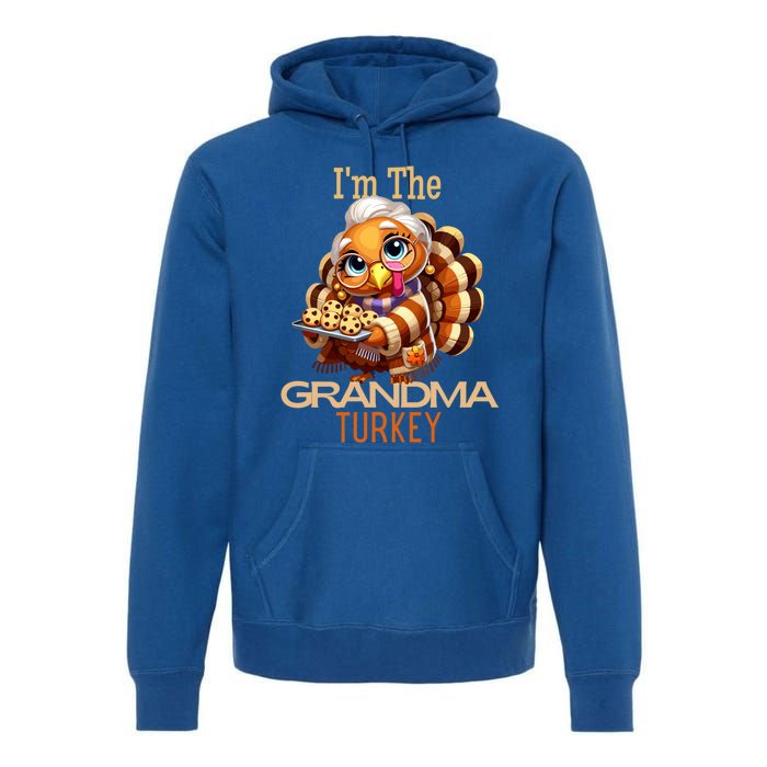 IM The Grandma Turkey Thanksgiving 2024 Family Autumn Fall Gift Premium Hoodie