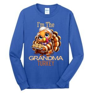 IM The Grandma Turkey Thanksgiving 2024 Family Autumn Fall Gift Tall Long Sleeve T-Shirt