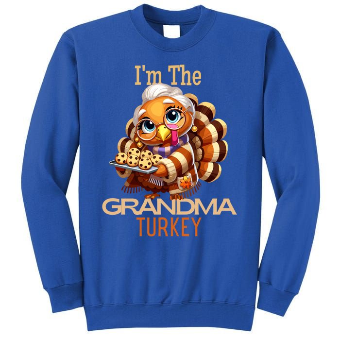 IM The Grandma Turkey Thanksgiving 2024 Family Autumn Fall Gift Tall Sweatshirt