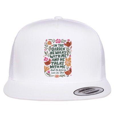In The Garden He Walks With Me And He Talks With Me Flat Bill Trucker Hat