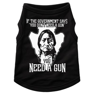 If The Government Says You Dont Need A Gun You Need A Gun Doggie Tank