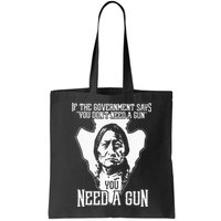 If The Government Says You Dont Need A Gun You Need A Gun Bag