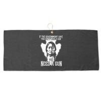 If The Government Says You Dont Need A Gun You Need A Gun Large Microfiber Waffle Golf Towel